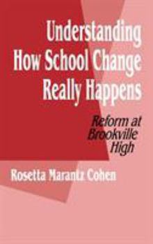 Hardcover Understanding How School Change Really Happens: Reform at Brookville High Book