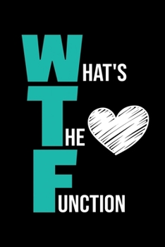 What's The Function: Blank Lined Journal Gift For Applied Behavior Analyst Aba Therapist