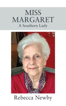 Hardcover Miss Margaret: A Southern Lady Book