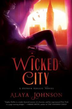 Wicked City: A Zephyr Hollis Novel - Book #2 of the Zephyr Hollis
