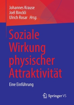 Paperback Soziale Wirkung Physischer Attraktivität: Eine Einführung [German] Book