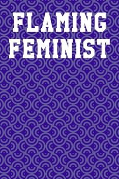 Flaming Feminist: Blank Recipe Notebook 6x9 120 Pages