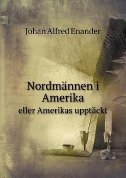 Paperback Nordm?nnen i Amerika eller Amerikas uppt?ckt Book