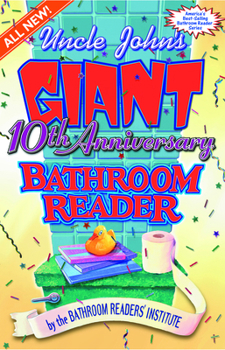 Paperback Uncle John's Giant 10th Anniversary Bathroom Reader Book