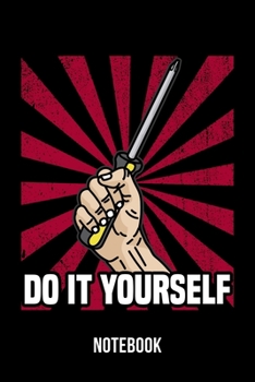 Do It Yourself - Notebook: Screwdriver