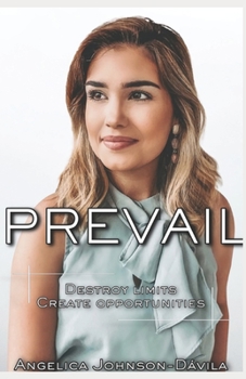 Paperback Prevail: Destroy Limits, Create Opportunities Book