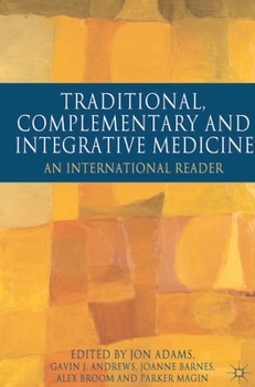 Paperback Traditional, Complementary and Integrative Medicine: An International Reader Book