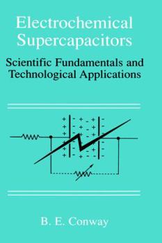 Hardcover Electrochemical Supercapacitors: Scientific Fundamentals and Technological Applications Book
