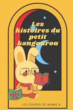 Paperback Le petit kangourou: Les contes de Mamie B [French] Book