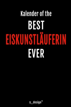 Kalender für Eiskunstläufer / Eiskunstläuferin: Immerwährender Kalender / 365 Tage Tagebuch / Journal [3 Tage pro Seite] für Notizen, Planung / ... Erinnerungen, Sprüche (German Edition)
