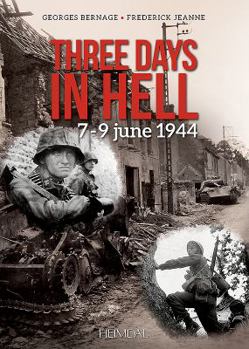 Paperback Three Days in Hell: 7-9 June 1944 Book