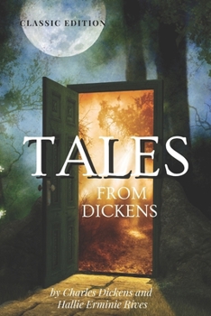 Paperback Tales from Dickens by Charles Dickens and Hallie Erminie Rives: with original illustration Book