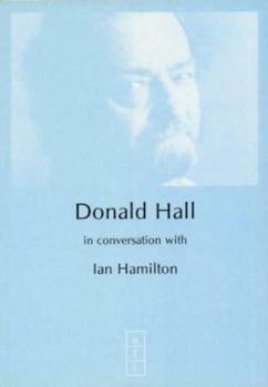 Paperback Donald Hall in Conversation with Ian Hamilton Book