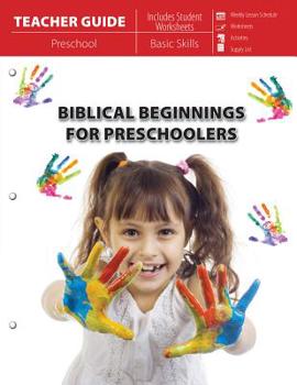 Paperback Biblical Beginnings for Preschoolers (Teacher Guide) Book
