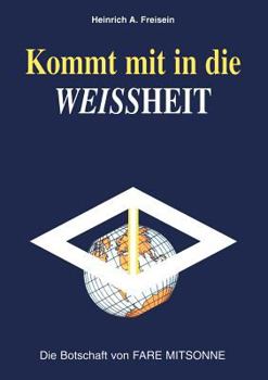 Paperback Kommt mit in die Weissheit [German] Book