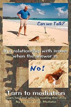 Paperback Can We Talk? No! - Mediate, Don't Litigate Book