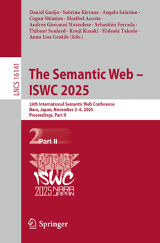 Paperback The Semantic Web - Iswc 2025: 24th International Semantic Web Conference, Nara, Japan, November 2-6, 2025, Proceedings, Part II Book
