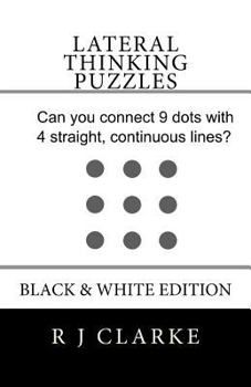 Paperback Lateral Thinking Puzzles: Black & White Edition Book