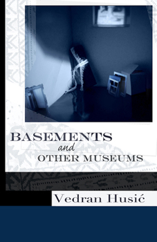 Paperback Basements and Other Museums Book