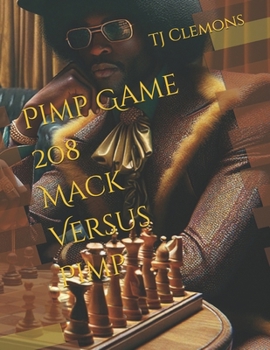 Pimp Game 208 Mack Versus Pimp