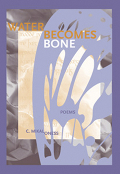 Paperback Water Becomes Bone Book