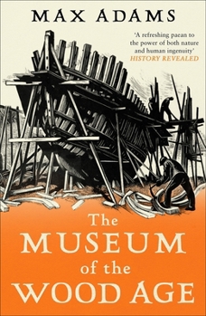 Paperback The Museum of the Wood Age Book