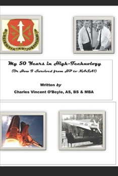 Paperback My 50 Years in High-Technology: (Or How I Survived from HP to NASA!) Book