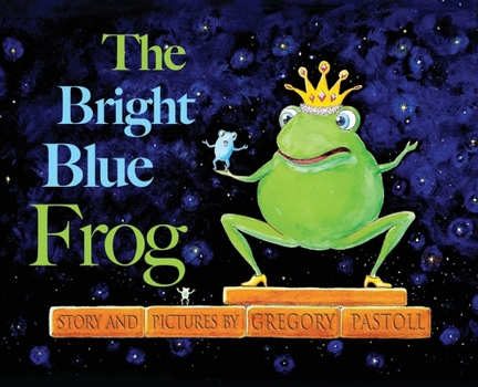 Hardcover The Bright Blue Frog Book