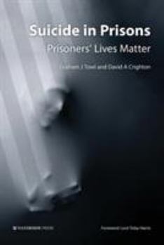 Paperback Suicide in Prisons: Prisoners' Lives Matter Book