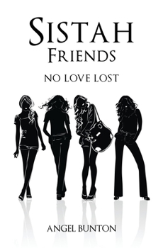 Paperback Sistah Friends: No Love Lost Book