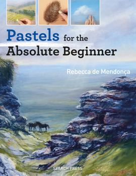Paperback Pastels for the Absolute Beginner Book