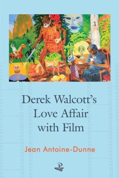 Paperback Derek Walcott's Love Affair with Film Book