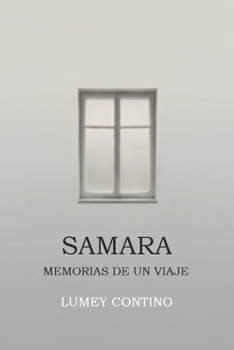 Paperback Samara: Memorias de un viaje [Spanish] Book