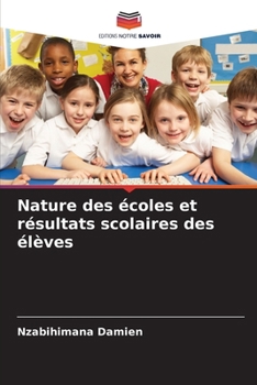 Paperback Nature des écoles et résultats scolaires des élèves [French] Book