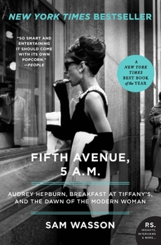 Fifth Avenue, 5 A.M: Audrey Hepburn in Breakfast at Tiffany's