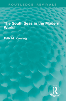 Paperback The South Seas in the Modern World Book