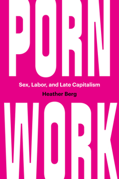 Paperback Porn Work: Sex, Labor, and Late Capitalism Book