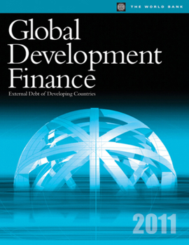 Paperback Global Development Finance 2011: External Debt of Developing Countries Book