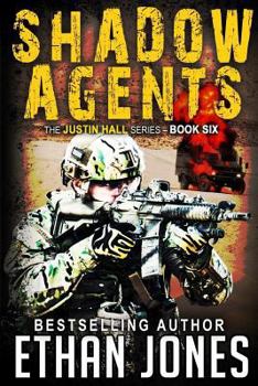 Paperback Shadow Agents: Justin Hall #6 (Justin Hall Spy Thriller) Book