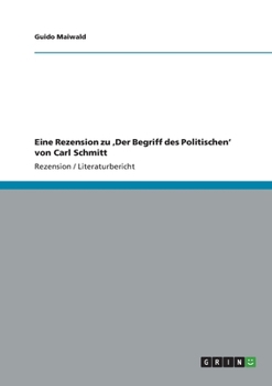 Paperback Eine Rezension zu 'Der Begriff des Politischen' von Carl Schmitt [German] Book