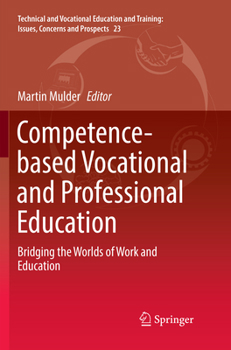 Paperback Competence-Based Vocational and Professional Education: Bridging the Worlds of Work and Education Book