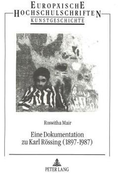 Paperback Eine Dokumentation Zu Karl Roessing (1897-1987) [German] Book