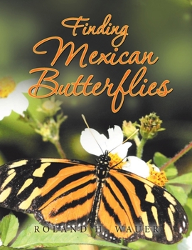 Paperback Finding Mexican Butterflies Book