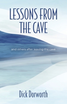 Paperback LESSONS FROM THE CAVE and others after leaving the cave Book