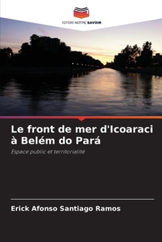 Paperback Le front de mer d'Icoaraci à Belém do Pará [French] Book