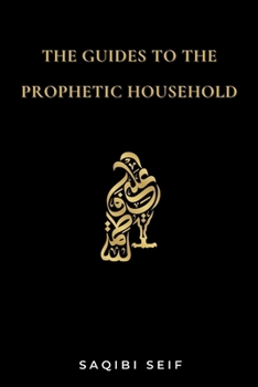 Paperback The Guides to the Prophetic Household Book