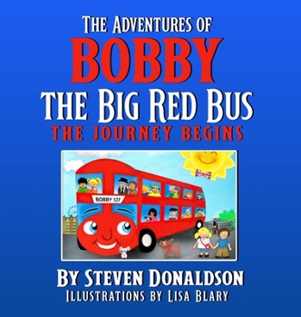 Hardcover The Adventures of Bobby the Big Red Bus Book