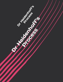 Dr Heidenhoff's Process