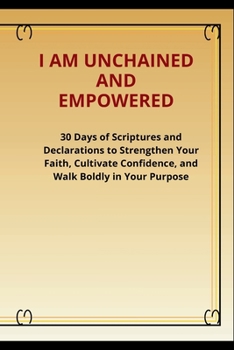 Paperback I am Unchained and Empowered Book