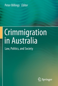Paperback Crimmigration in Australia: Law, Politics, and Society Book